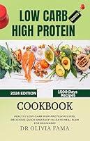 Algopix Similar Product 8 - LOW CARB HIGH PROTEIN COOKBOOK FOR