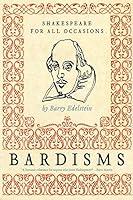 Algopix Similar Product 13 - Bardisms: Shakespeare for All Occasions
