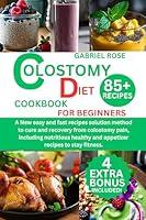 Algopix Similar Product 4 - colostomy diet cookbook for beginners