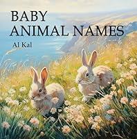 Algopix Similar Product 10 - Baby Animal Names (Baby Animals Series)