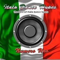 Algopix Similar Product 8 - Italo Dance Hypes Numero UnoThe Best