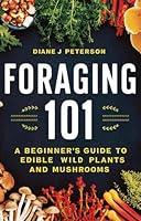 Algopix Similar Product 6 - Foraging 101 A Beginners Guide to