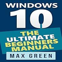 Algopix Similar Product 18 - Windows 10 The Ultimate Beginners