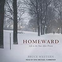 Algopix Similar Product 17 - Homeward: Life in the Year After Prison