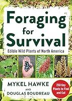 Algopix Similar Product 19 - Foraging for Survival Edible Wild