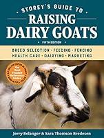 Algopix Similar Product 4 - Storeys Guide to Raising Dairy Goats