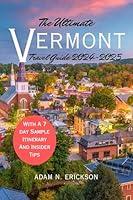 Algopix Similar Product 14 - The Ultimate Vermont Travel Guide