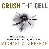 Algopix Similar Product 20 - Crush the Cell How to Defeat Terrorism