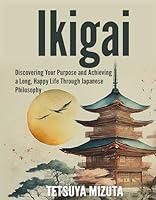 Algopix Similar Product 2 - Ikigai Discovering Your Purpose and