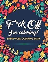 Algopix Similar Product 4 - Fck Off Im Coloring Swear Word
