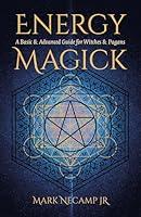 Algopix Similar Product 8 - Energy Magick A Basic  Advanced Guide