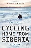Algopix Similar Product 5 - Cycling Home from Siberia 30000