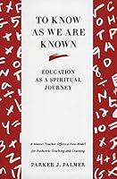 Algopix Similar Product 3 - To Know as We Are Known Education as a