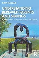 Algopix Similar Product 7 - Understanding Bereaved Parents and