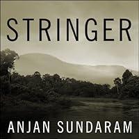 Algopix Similar Product 4 - Stringer A Reporters Journey in the