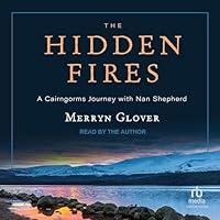 Algopix Similar Product 1 - The Hidden Fires A Cairngorms Journey