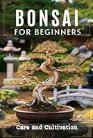 Algopix Similar Product 13 - Bonsai for Beginners Care and