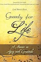Algopix Similar Product 14 - Greedy for Life A Memoir on Aging with