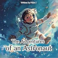 Algopix Similar Product 19 - The Adventures of an Astronaut