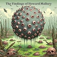 Algopix Similar Product 13 - The Findings of Howard Mallory