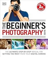 Algopix Similar Product 20 - The Beginners Photography Guide The