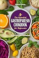 Algopix Similar Product 14 - The Essential Gastroparesis Cookbook