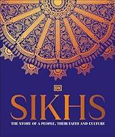 Algopix Similar Product 9 - Sikhs A Story of a People Their Faith