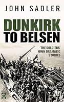 Algopix Similar Product 13 - DUNKIRK TO BELSEN the soldiers own