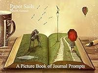 Algopix Similar Product 19 - Paper Sails  A Picture Book of Journal