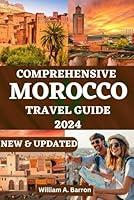 Algopix Similar Product 12 - COMPREHENSIVE MOROCCO TRAVEL GUIDE