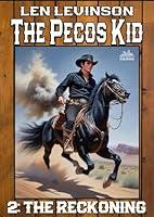 Algopix Similar Product 17 - The Pecos Kid #2: The Reckoning