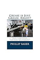 Algopix Similar Product 18 - Grease is Just Grease Right Basic