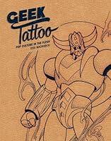 Algopix Similar Product 14 - Geek Tattoo: Pop Culture in the Flesh