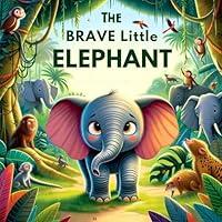 Algopix Similar Product 11 - The Brave Little Elephant A