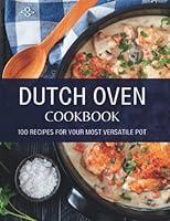 Algopix Similar Product 16 - Dutch Oven CookBook 100 Recipes for