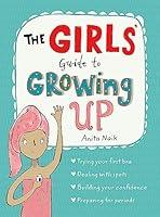 Algopix Similar Product 14 - The Girls Guide to Growing Up the