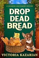 Algopix Similar Product 5 - Drop Dead Bread A Laughing Loaf Bakery