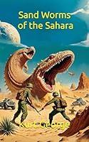 Algopix Similar Product 5 - Secret Stories: Sand Worms of the Sahara