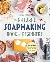 Algopix Similar Product 17 - The Natural Soap Making Book for