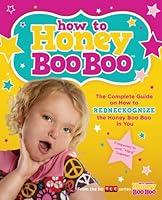 Algopix Similar Product 7 - How to Honey Boo Boo The Complete