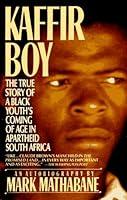 Algopix Similar Product 11 - Kaffir Boy The True Story of a Black