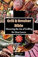 Algopix Similar Product 10 - Grill and Smoker Bible  Mastering the