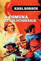 Algopix Similar Product 18 - A Comuna Revolucionria Srie Comuna