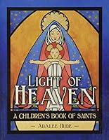 Algopix Similar Product 15 - Light of Heaven A Childrens Book of