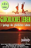 Algopix Similar Product 13 - Glckliches Leben 3 Sprnge des