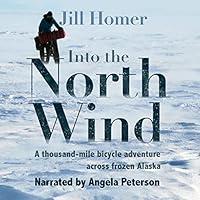 Algopix Similar Product 9 - Into the North Wind A ThousandMile