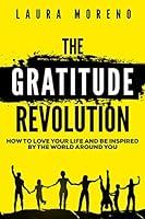 Algopix Similar Product 10 - The Gratitude Revolution How To Love