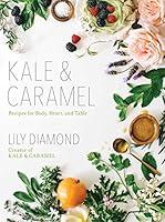 Algopix Similar Product 11 - Kale  Caramel Recipes for Body