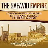 Algopix Similar Product 14 - The Safavid Empire A Captivating Guide