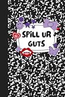 Algopix Similar Product 11 - Spill ur guts 6x9 Journal  100 lined